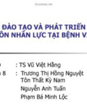 Thuyết trình: Đào tạo và phát triển nguồn nhân lực bệnh viện X