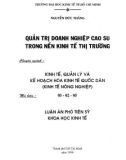 Luận án Phó Tiến sĩ Khoa học Kinh tế: Quản trị doanh nghiệp cao su trong nền kinh tế thị trường