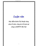 Luận văn: Đặc điểm kinh tế kỹ thuật cũng như tổ chức công tác kế toán tại công ty KDPTN Hà Nội