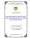 Luận văn Thạc sĩ Quản trị kinh doanh: Hoạch định chiến lược phát triển sản xuất kinh doanh Công ty Lelong Việt Nam đến năm 2020