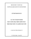 Luận án Tiến sĩ Kinh tế: Các yếu tố quyết định chất lượng hoạt động kiểm toán - Theo nhận thức của kiểm toán viên