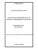 Tóm tắt luận văn thạc sĩ: Kế toán quản trị chi phí sản xuất tại Công ty TNHH Chế biến Cao su Đà Nẵng