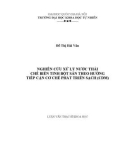 Luận văn Thạc sĩ Khoa học: Nghiên cứu xử lý nước thải chế biến tinh bột sắn theo hướng tiếp cận Cơ chế phát triển sạch (CDM)