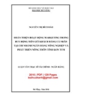 Luận văn Thạc sĩ Tài chính ngân hàng: Hoàn thiện hoạt động marketing trong huy động tiền gửi khách hàng cá nhân tại chi nhánh Ngân hàng Nông nghiệp và Phát triển Nông thôn tỉnh Kon Tum