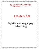 LUẬN VĂN: Nghiên cứu ứng dụng E-learning