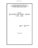 Tiểu luận: Quan hệ Việt Nam-ASEAN (1975-1988)