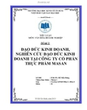 Tiểu luận: Đạo đức kinh doanh, nghiên cứu đạo đức kinh doanh tại công ty cổ phần thực phẩm MASAN