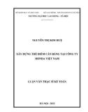 Luận văn Thạc sĩ Kế toán: Xây dựng Thẻ điểm cân bằng tại Công ty Honda Việt Nam