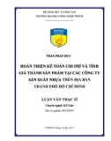 Luận văn Thạc sĩ Kế toán: Hoàn thiện kế toán chi phí và tính giá thành sản phẩm tại các công ty sản xuất nhựa trên địa bàn thành phố Hồ Chí Minh