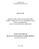 Luận văn Thạc sĩ Quản lý tài nguyên và môi trường: Đánh giá thực trạng sử dụng đất nông nghiệp và hiệu quả của các loại hình sử dụng đất tại xã Đông Sơn, huyện A Lưới, tỉnh Thừa Thiên Huế