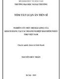 Tóm tắt luận án Tiến sĩ: Nghiên cứu mức độ hài lòng của khách hàng tại các doanh nghiệp Bảo hiểm Nhân thọ Việt Nam