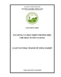 Luận văn Thạc sĩ Kinh tế nông nghiệp: Xây dựng và phát triển thương hiệu chè Shan tuyết Na Hang