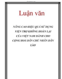 Luận văn: NÂNG CAO HIỆU QUẢ SỬ DỤNG VIỆN TRỢ KHÔNG HOÀN LẠI CỦA VIỆT NAM DÀNH CHO CỘNG HOÀ DÂN CHỦ NHÂN DÂN LÀO