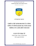 Luận văn Thạc sĩ Quản trị kinh doanh: Chiến lược kinh doanh của Tổng công ty ĐTPT & QLDA hạ tầng giao thông Cửu Long đến 2020