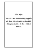 Tiểu luận: Dân chủ - Dân chủ hoá xã hội góp phần xây dựng nhà nước pháp quyền xã hội chủ nghĩa của dân - do dân - vì dân ở nước ta