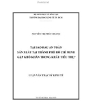 Luận văn Thạc sĩ Kinh tế: Tại sao rau an toàn sản xuất tại thành phố Hồ Chí Minh gặp khó khăn trong khâu tiêu thụ