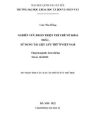 Tóm tắt Luận án Tiến sĩ Lưu trữ học: Nghiên cứu hoàn thiện thể chế về khai thác, sử dụng tài liệu lưu trữ ở Việt Nam