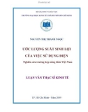 Luận văn Thạc sĩ Kinh tế: Ước lượng suất sinh lợi của việc sử dụng điện - Nghiên cứu trường hợp nông thôn Việt Nam