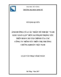 Luận văn Thạc sĩ Kế toán: Ảnh hưởng của các nhân tố Tam giác gian lận đến sai phạm trọng yếu trên báo cáo tài chính của các công ty niêm yết trên thị trường chứng khoán Việt Nam