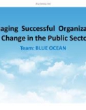 Tiểu luận: Managing Successful Organizational Change in the Public Sector