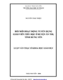 Luận văn Thạc sĩ Khoa học giáo dục: Đổi mới hoạt động tuyển dụng giáo viên tiểu học ở huyện Ân Thi, tỉnh Hưng Yên