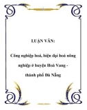 LUẬN VĂN: Công nghiệp hoá, hiện đại hoá nông nghiệp ở huyện Hoà Vang thành phố Đà Nẵng