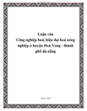 Luận văn đề tài: Công nghiệp hoá, hiện đại hoá nông nghiệp ở huyện Hoà Vang - thành phố đà nẵng