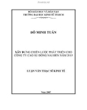 Luận văn Thạc sĩ Kinh tế: Xây dựng chiến lược phát triển cho Công ty Cao su Đồng Nai đến năm 2015