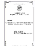 Chuyên đề: Vấn đề giữ bí mật thông tin khách hàng - giới hạn và trách nhiệm của luật sư