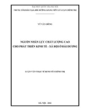 Luận văn Thạc sĩ Kinh tế: Nguồn nhân lực chất lượng cao cho phát triển kinh tế - xã hội ở Hải Dương