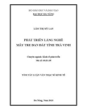 Tóm tắt luận văn Thạc sĩ kinh tế: Phát triển làng nghề mây tre đan đát tỉnh Trà Vinh