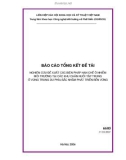 Báo cáo tổng kết đề tài: Nghiên cứu đề xuất các biện pháp hạn chế ô nhiễm môi trường tại các khu chăn nuôi tập trung ở vùng trung du phía Bắc nhằm phát triển bền vững