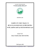 Luận văn thạc sĩ Khoa học môi trường: Nghiên cứu thực trạng và đề xuất giải pháp bảo vệ môi trường nước, không khí tại thành phố Bắc Kạn