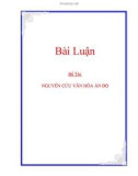 Bài Luận Đề Tài: NGUYÊN CỨU VĂN HÓA ẤN ĐỘ.