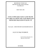 Luận văn thạc sĩ kinh tế: Tăng cường năng lực cạnh tranh của đội tàu buôn Việt Nam trong quá trình hội nhập kinh tế quốc tế