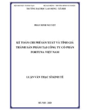 Luận văn Thạc sĩ Kinh tế: Kế toán chi phí sản xuất và tính giá thành sản phẩm tại Công ty Cổ phần Fortuna Việt Nam