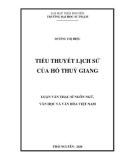 Luận văn Thạc sĩ Ngôn ngữ văn học và Văn hoá Việt Nam: Tiểu thuyết lịch sử của Hồ Thuỷ Giang