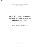 Luận văn Thạc sĩ Toán học: Một số dạng phương trình và bất phương trình căn thức