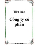 Tiểu luận đề tài : Công ty cổ phần