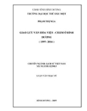 Luận văn Thạc sĩ Lịch sử Việt Nam: Giao lưu văn hóa Việt - Chăm ở Bình Dương (1997 - 2016)