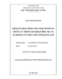 Luận văn Thạc sĩ Luật học: Kiểm sát hoạt động thu thập, đánh giá chứng cứ trong giai đoạn điều tra vụ án hình sự từ thực tiễn tỉnh Hưng Yên