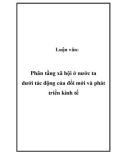 Luận văn: Phân tầng xã hội ở nước ta dưới tác động của đổi mới và phát triển kinh tế