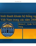 Tiểu luận: Tình hình thanh khoản hệ thống ngân hàng Việt Nam trong các năm 2008 - 2012