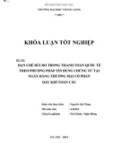 Khóa luận tốt nghiệp Tài chính - Ngân hàng: Hạn chế rủi ro trong thanh toán quốc tế theo phương thức tín dụng chứng từ tại Ngân hàng Thương mại cổ phần Dầu khí Toàn Cầu