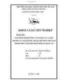 Khóa luận tốt nghiệp: Giải pháp nhằm nâng cao năng lực cạnh tranh của Ngân hàng ngoại thương Việt Nam trong bối cảnh kinh tế hội nhập quốc tế