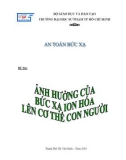 Đề tài: Ảnh hưởng của các tia bức xạ