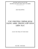 Tóm tắt luận văn Thạc sĩ Toán học: Các phương trình hàm dạng Abel trong lớp hàm liên tục