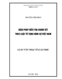 Luận văn Thạc sĩ Luật học: Biện pháp điều tra khám xét theo luật tố tụng hình sự Việt Nam