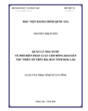 Luận văn Thạc sĩ Quản lý công: Quản lý Nhà nước về phổ biến pháp luật cho đồng bào dân tộc thiểu số trên địa bàn tỉnh Đắk Lắk