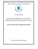 Luận án Tiến sĩ Tài chính ngân hàng: Năng lực cạnh tranh của các ngân hàng thương mại Việt Nam sau sáp nhập và mua lại (M&A)